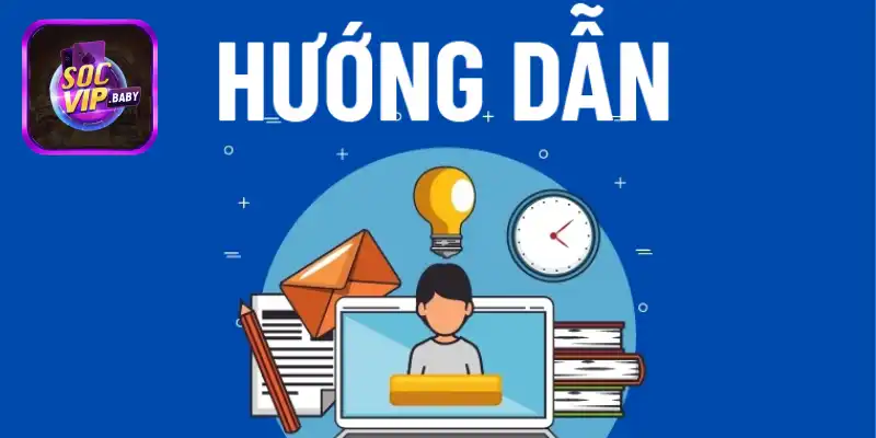 Giới thiệu chuyên mục Hướng dẫn của SOCVIP